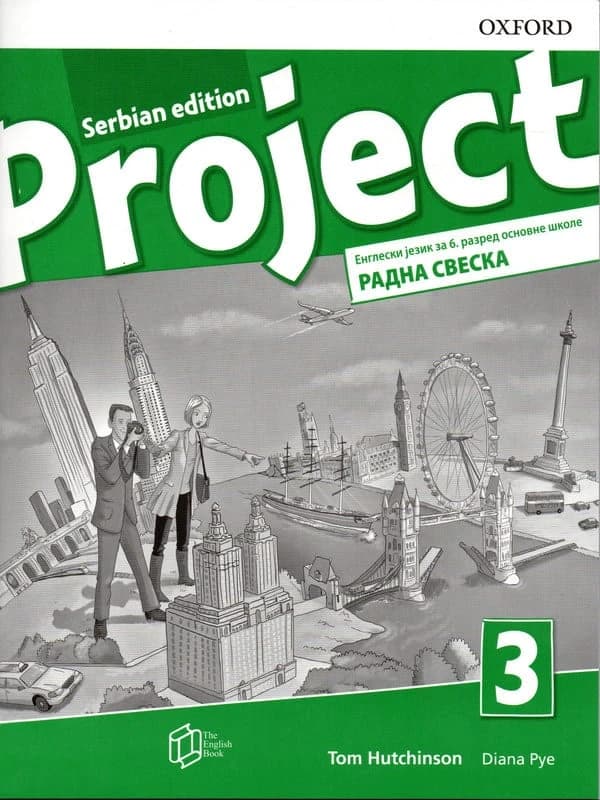 Engleski jezik 6 Radna sveska „Project 3, Serbian Edition“ za šesti razred