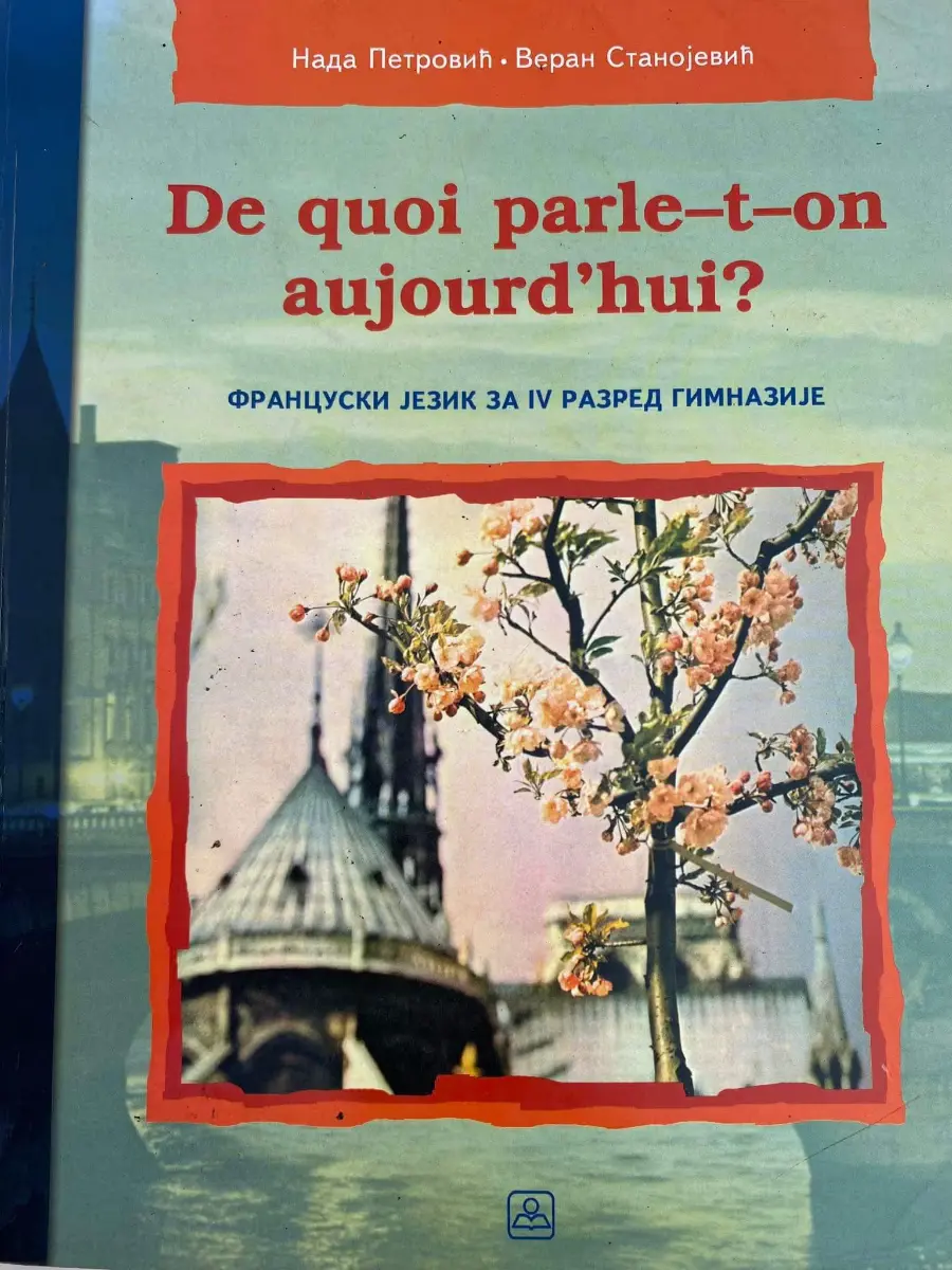 Francuski jezik 4 de quoi parle-t-on aujourd'hui za četvrti razred